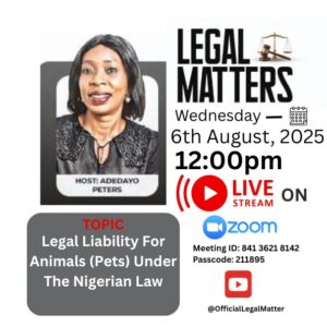Legal Liability for Animals (Pets) Under the Nigerian Law